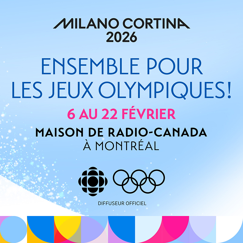 Ensemble pour les Jeux olympiques! Maison de Radio-Canada à Montréal